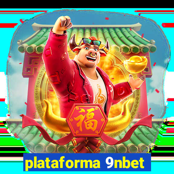 plataforma 9nbet